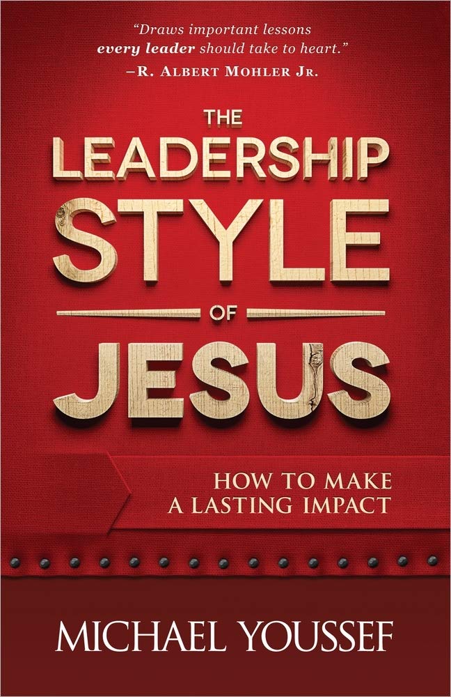 The Leadership Style of Jesus: How to Make a Lasting Impact - 7162
