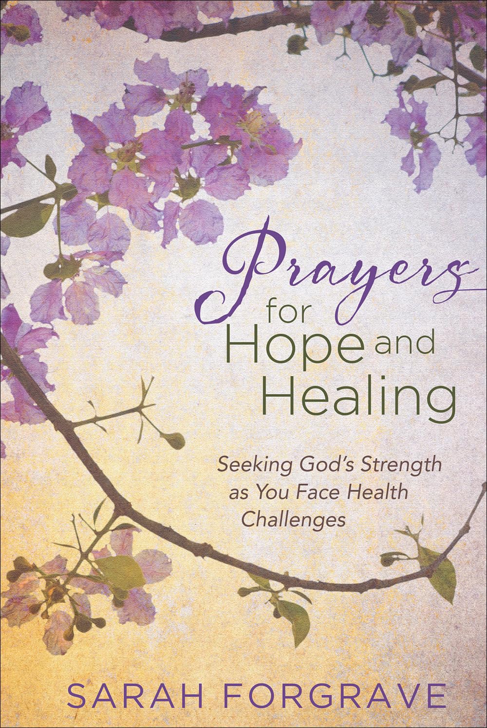 Prayers for Hope and Healing: Seeking God’s Strength as You Face Health Challenges - 877