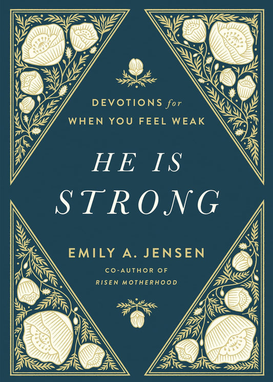 He Is Strong: Devotions for When You Feel Weak - 2576