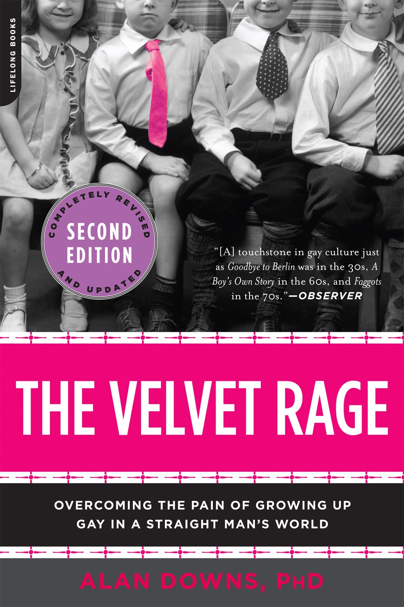 The Velvet Rage: Overcoming the Pain of Growing Up Gay in a Straight Man's World, Second Edition - 3133