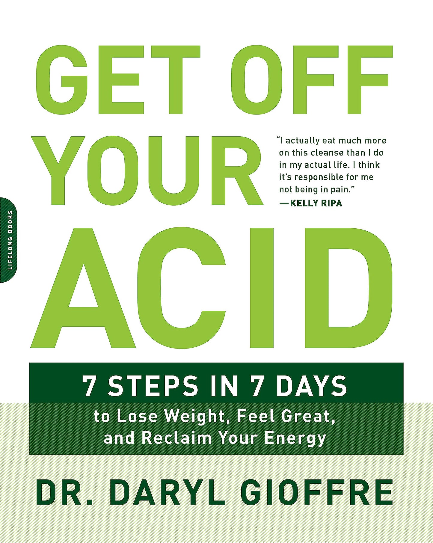 Get Off Your Acid: 7 Steps in 7 Days to Lose Weight, Fight Inflammation, and Reclaim Your Health and Energy - 2243