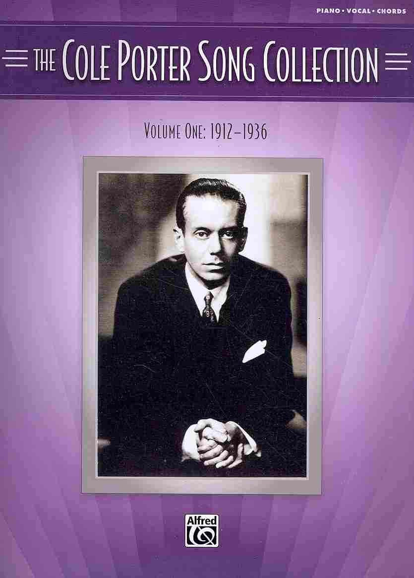 The Cole Porter Song Collection - Volume 1 - 1912-1936