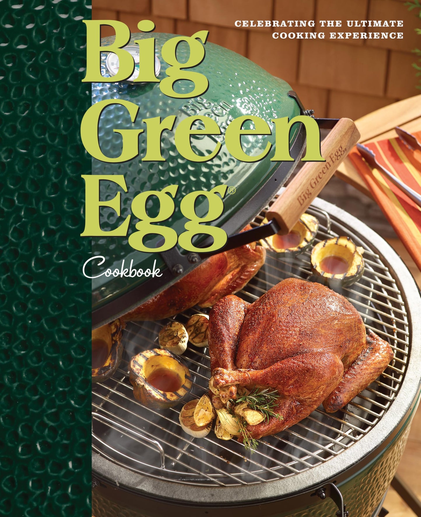 Big Green Egg Cookbook: Celebrating the Ultimate Cooking Experience (Volume 1) - 5709