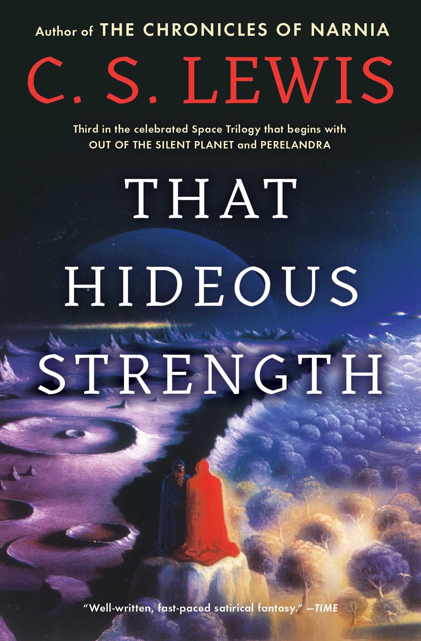 That Hideous Strength (Space Trilogy, Book 3) - 1961