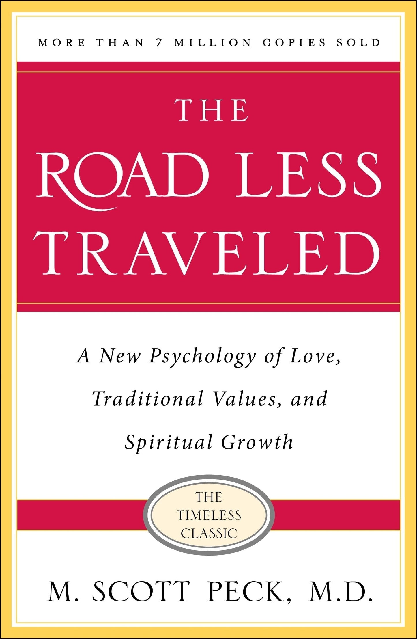 The Road Less Traveled, Timeless Edition: A New Psychology of Love, Traditional Values and Spiritual Growth - 2796
