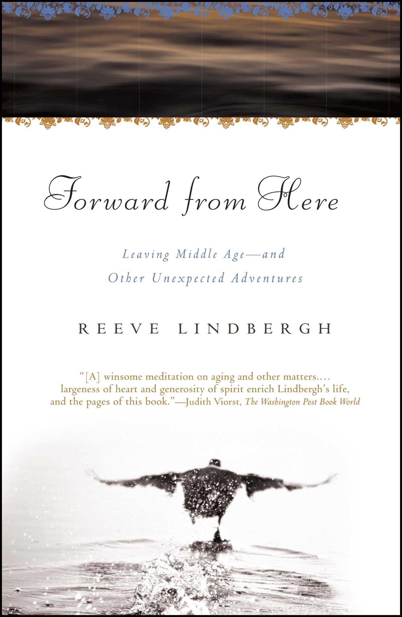 Forward From Here: Leaving Middle Age--and Other Unexpected Adventures - 4241