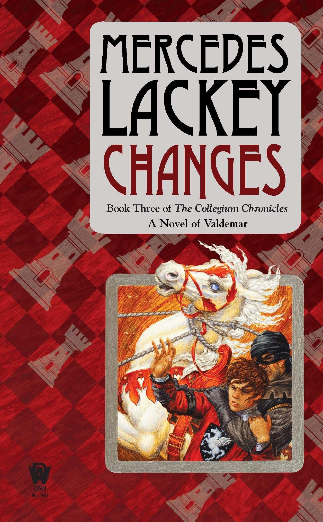 Changes: Volume Three of the Collegium Chronicles (A Valdemar Novel) - 6471