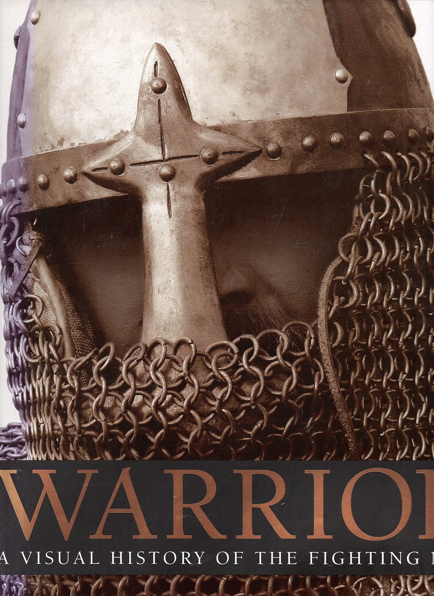 Warrior: A Visual History of the Fighting Man - 978