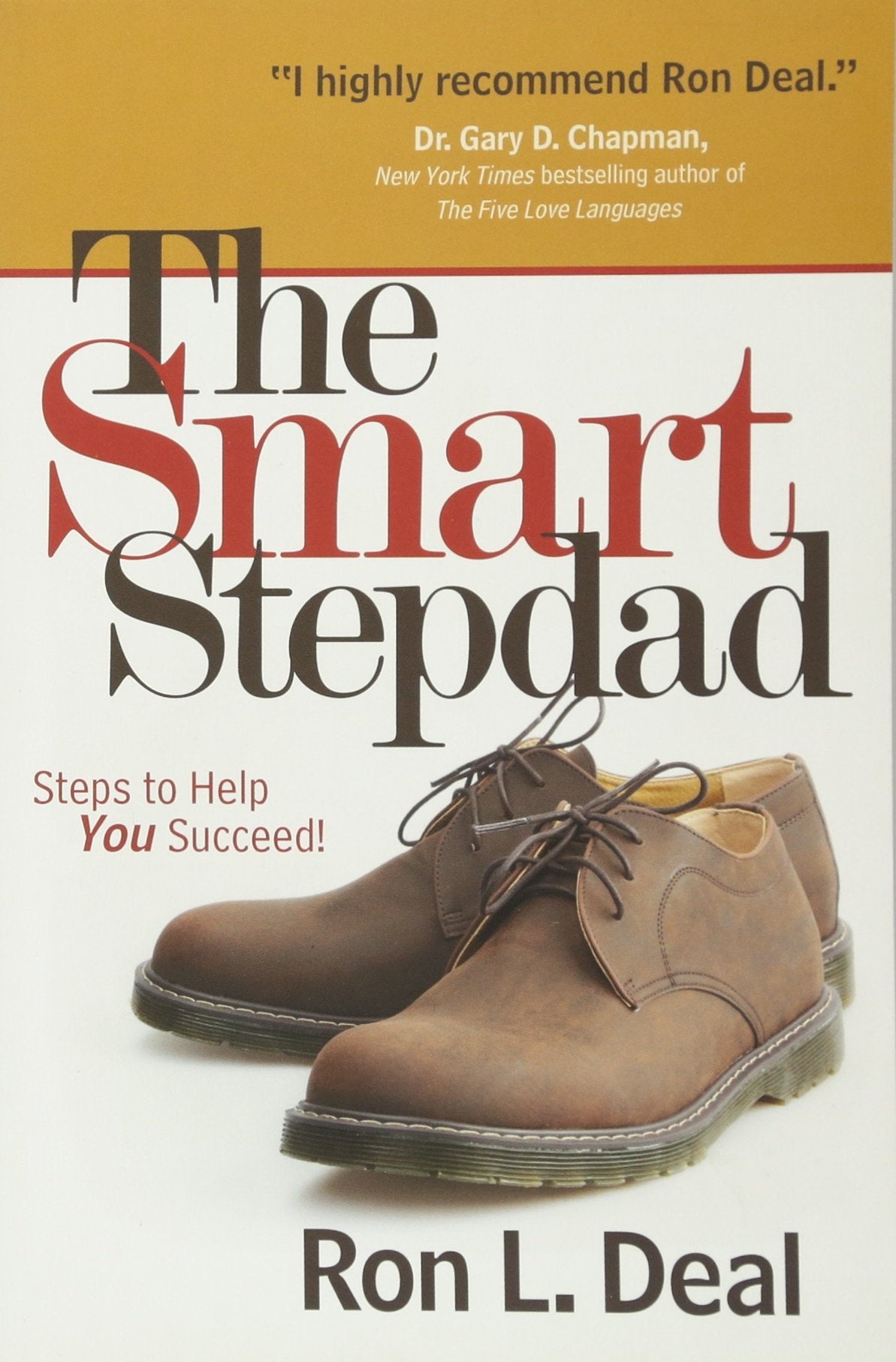 The Smart Stepdad: Steps To Help You Succeed - 1001