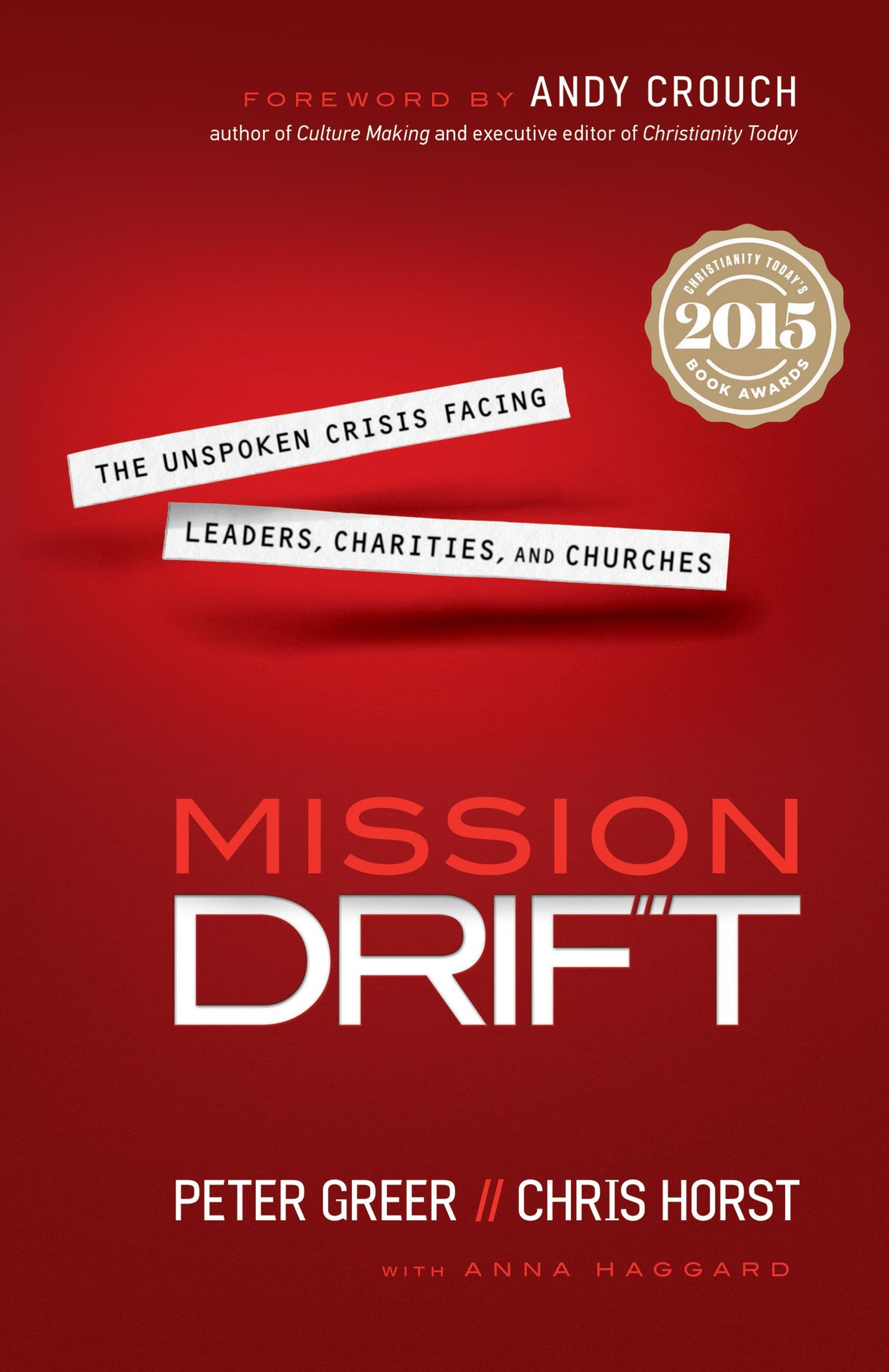 Mission Drift: The Unspoken Crisis Facing Leaders, Charities, and Churches - 6642