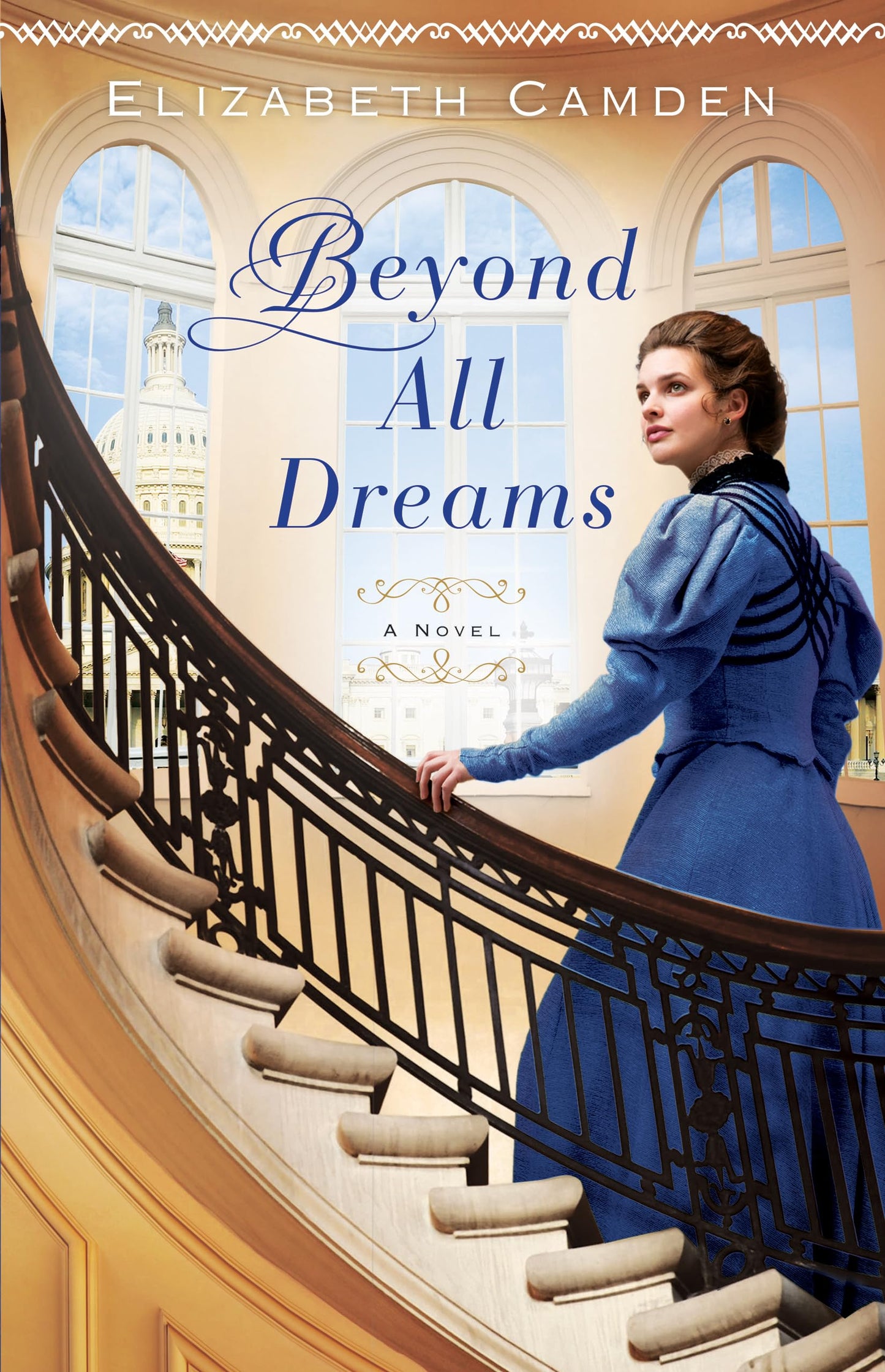 Beyond All Dreams: (A Historical Romance and Political Drama set in Gilded Age Washington DC) - 354