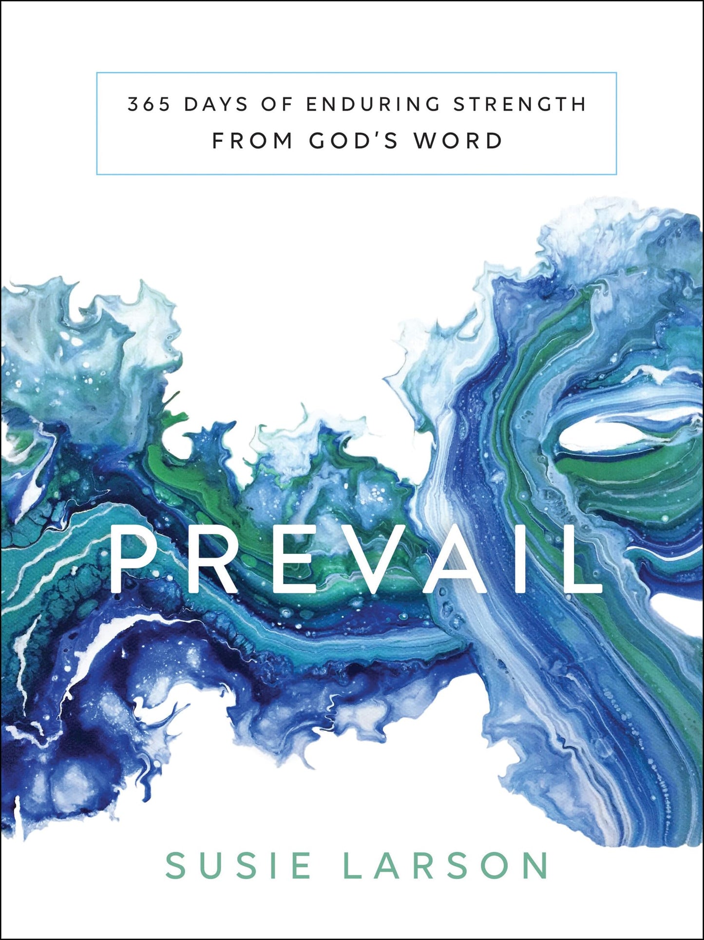 Prevail: 365 Days of Enduring Strength from God's Word - 1910