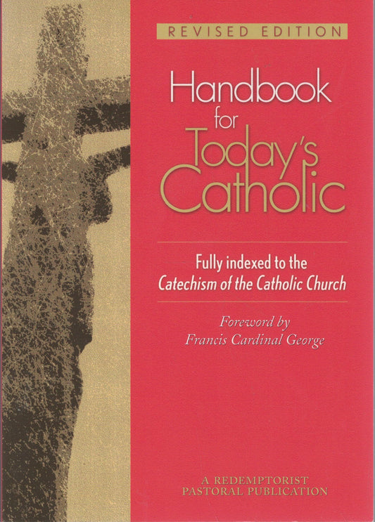 Handbook for Today's Catholic: Revised Edition (Redemptorist Pastoral Publication) - 4694