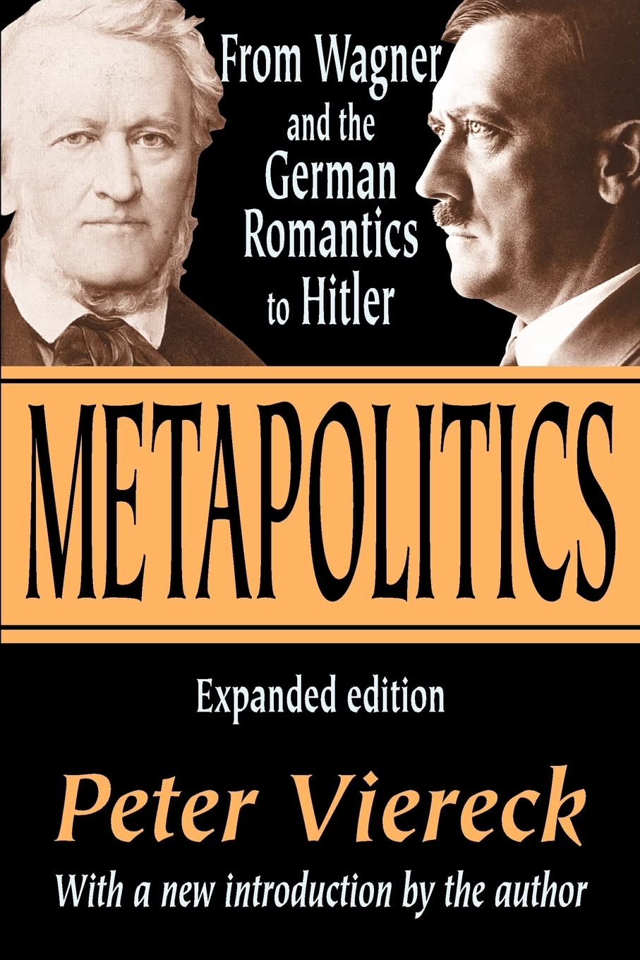 Metapolitics: From Wagner and the German Romantics to Hitler - 4844