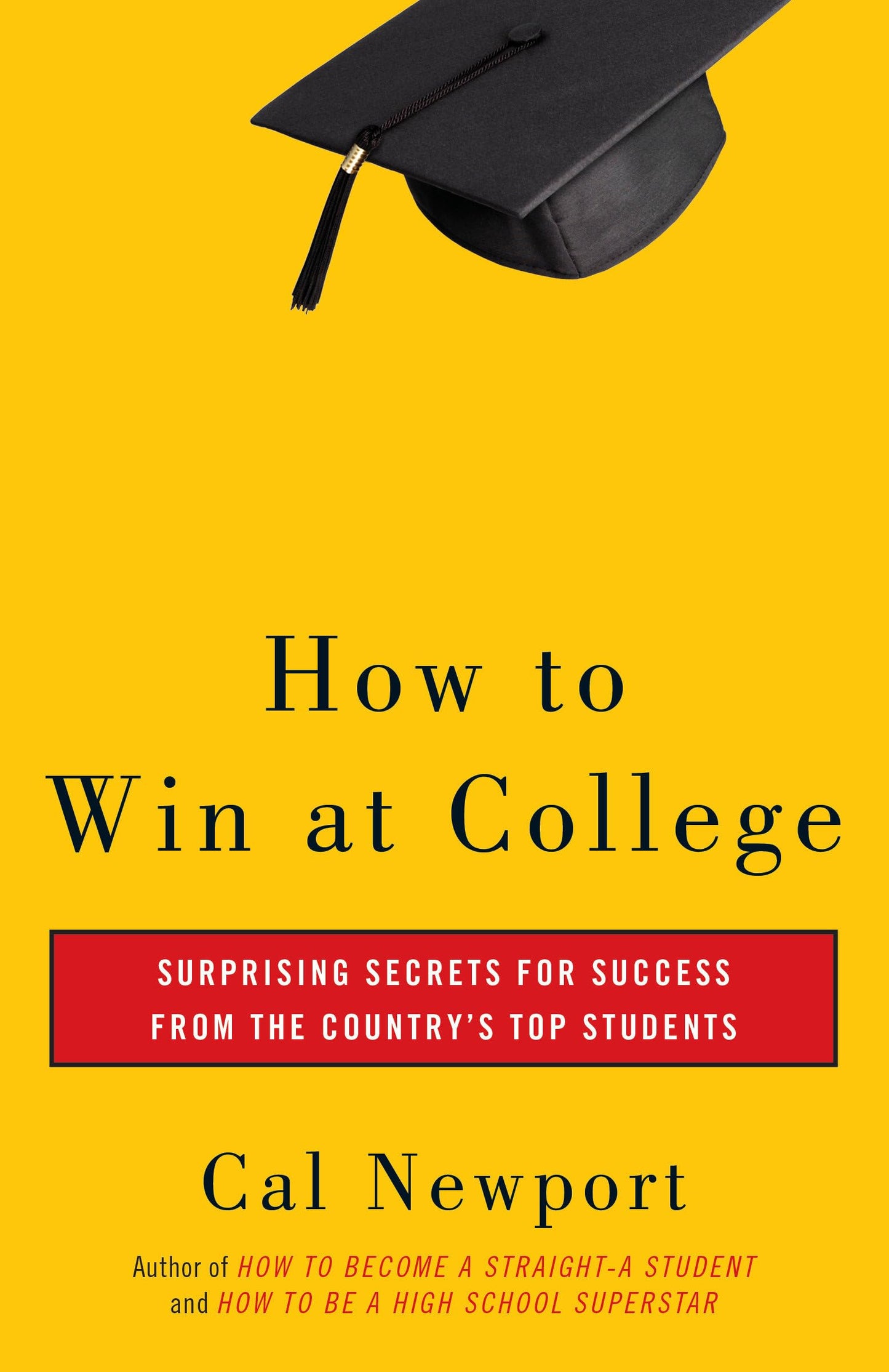 How to Win at College: Surprising Secrets for Success from the Country's Top Students - 31