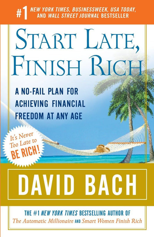 Start Late, Finish Rich: A No-Fail Plan for Achieving Financial Freedom at Any Age - 392