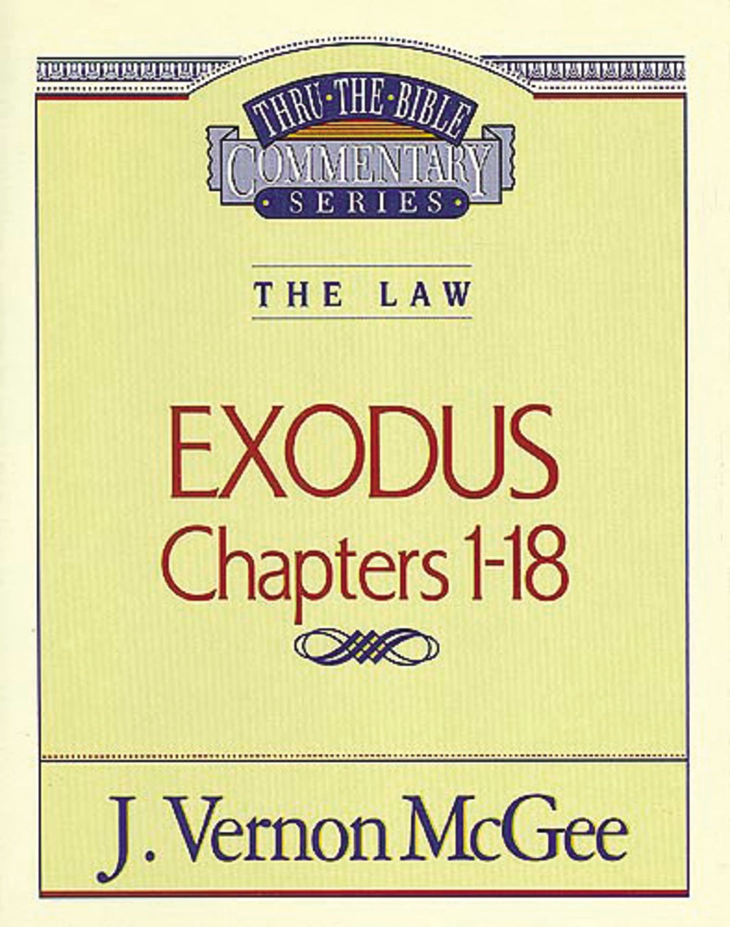 Exodus, Chapters 1-18 (Thru the Bible Commentary Series, Vol. 4) - 9736