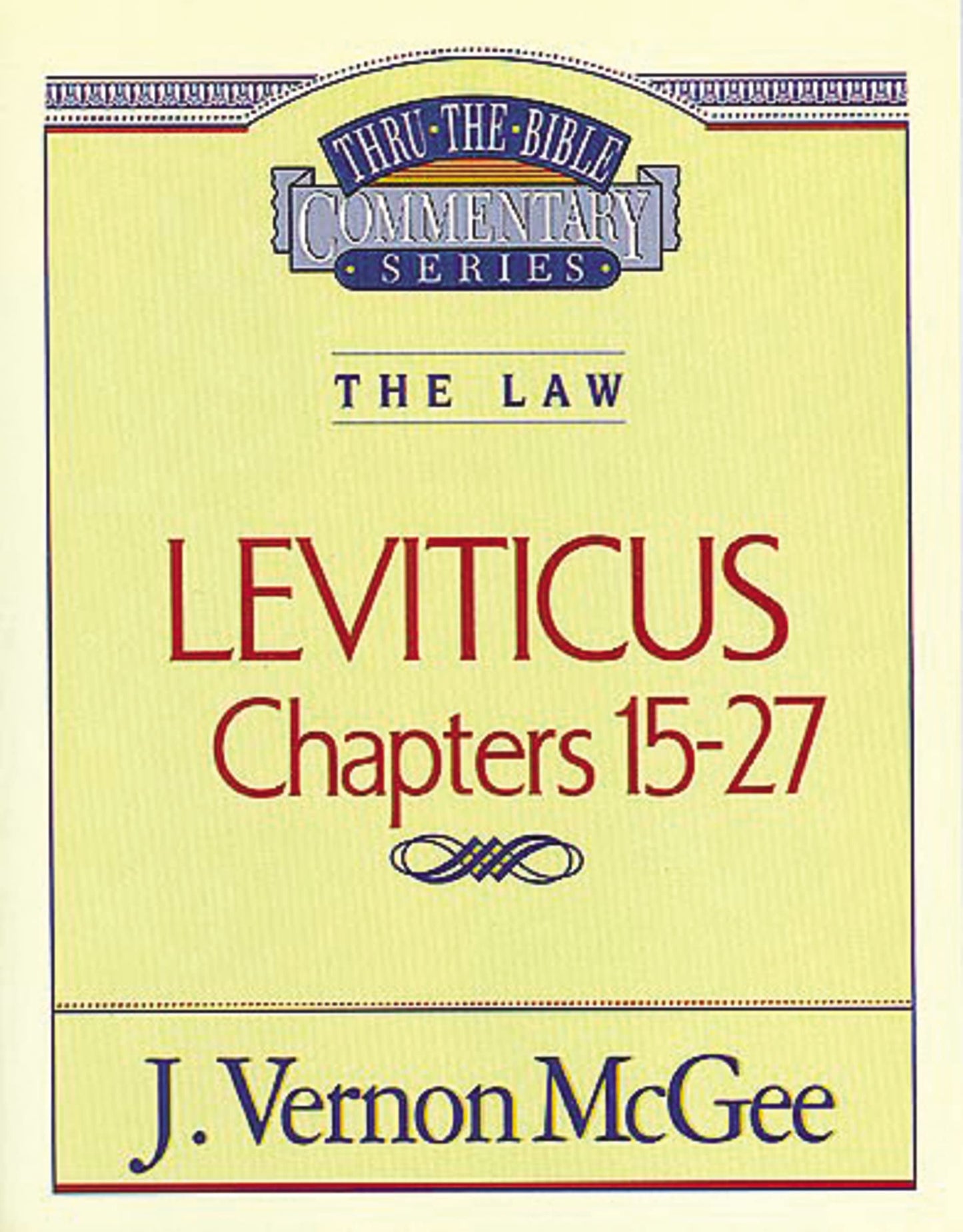 Leviticus, Chapters 15-27 (Thru the Bible) - 6558