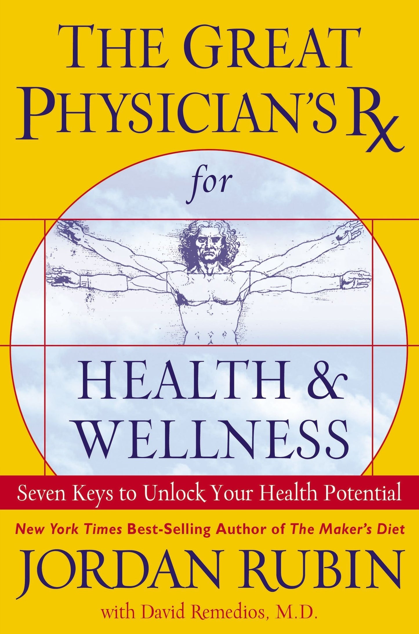 The Great Physician's RX for Health & Wellness: Seven Keys to Unlock Your Health Potential - 3361