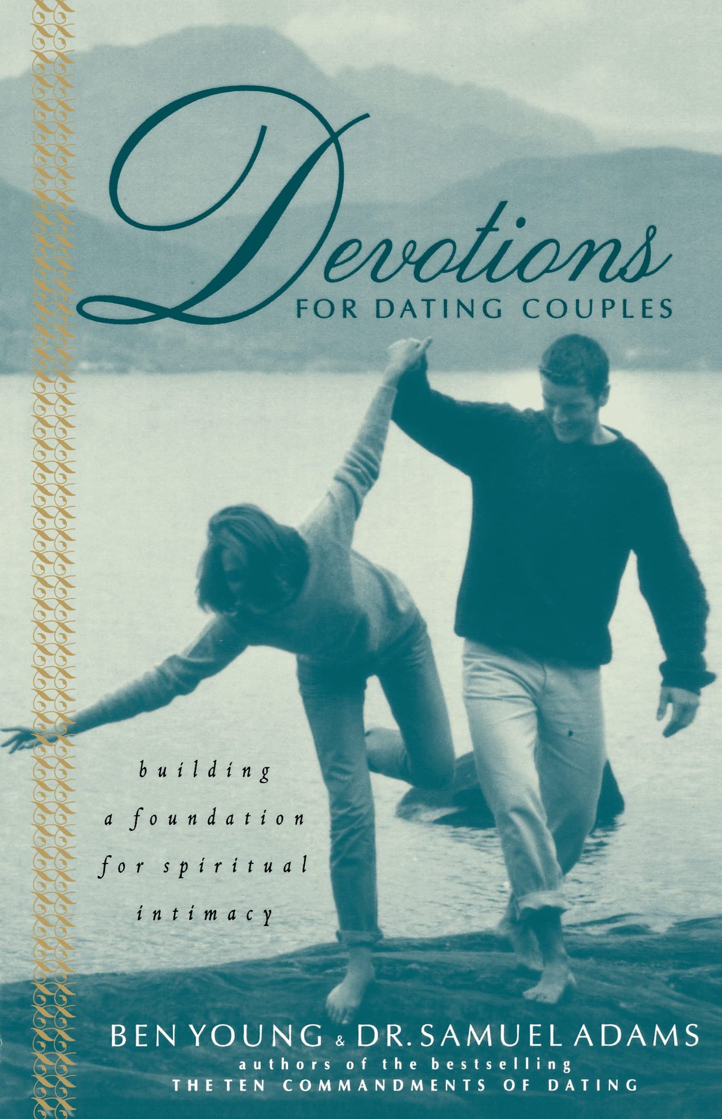 Devotions For Dating Couples: Building A Foundation For Spiritual Intimacy - 8300