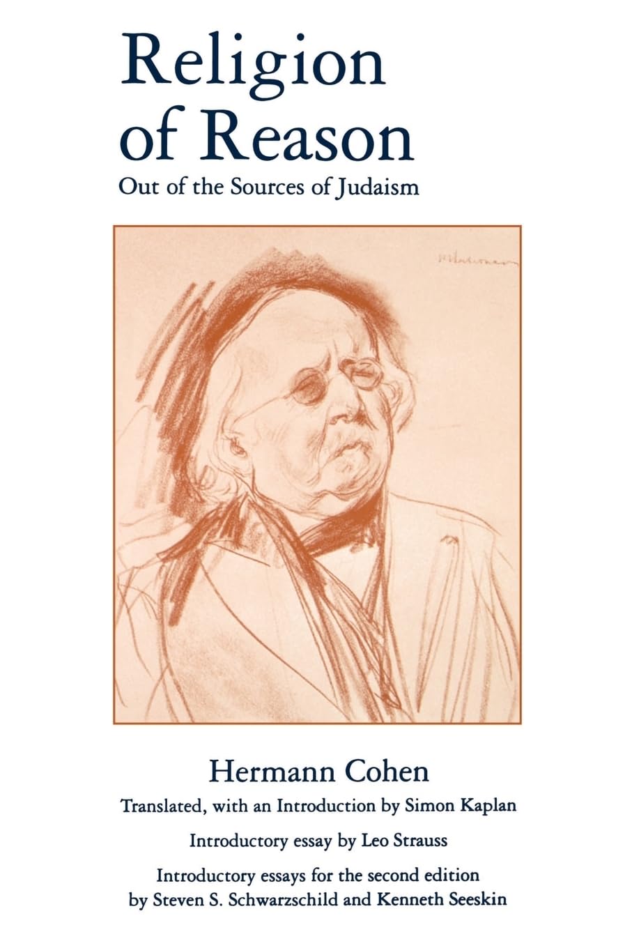 Religion of Reason: Out of the Sources of Judaism (AAR Religions in Translation)