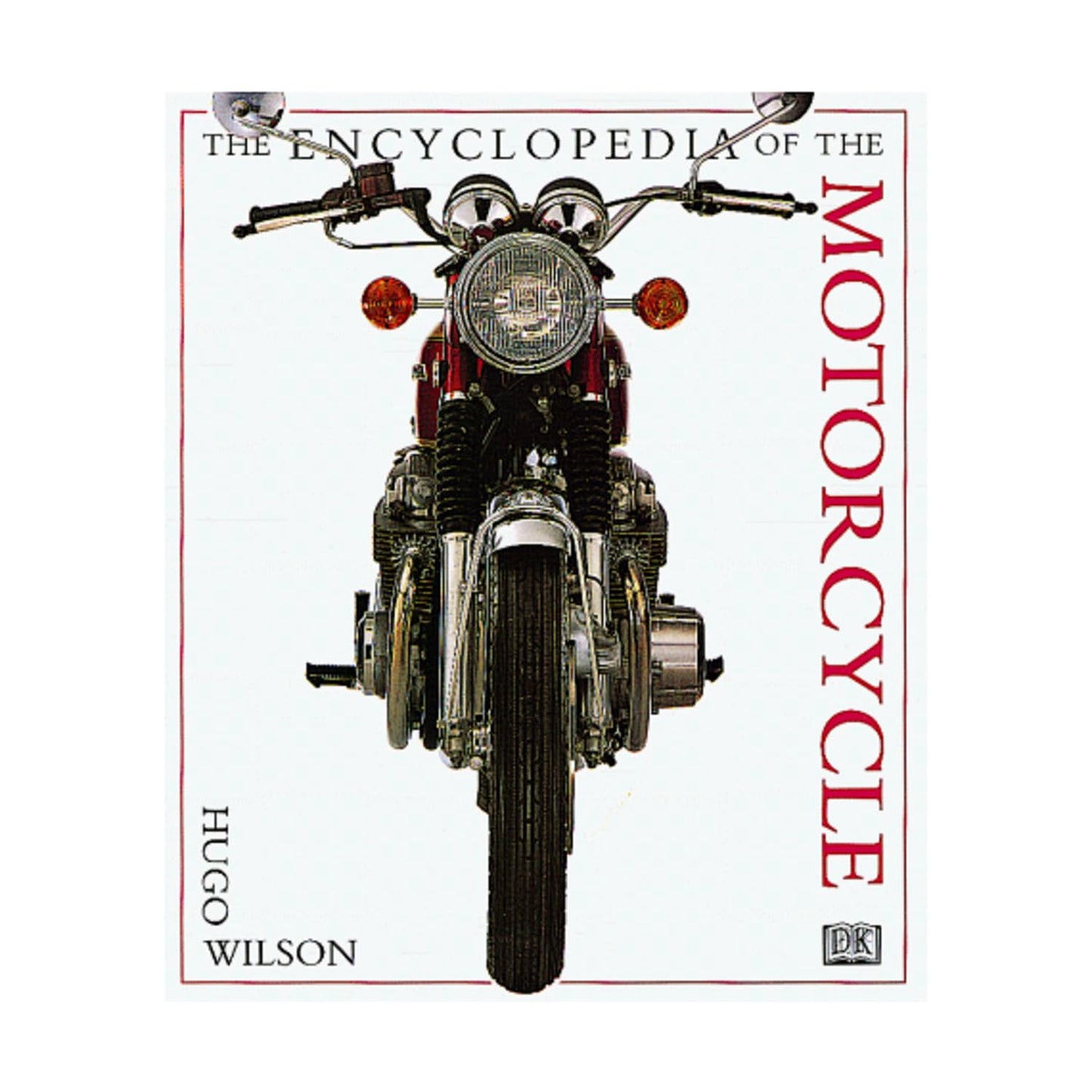 The Encyclopedia of the Motorcycle