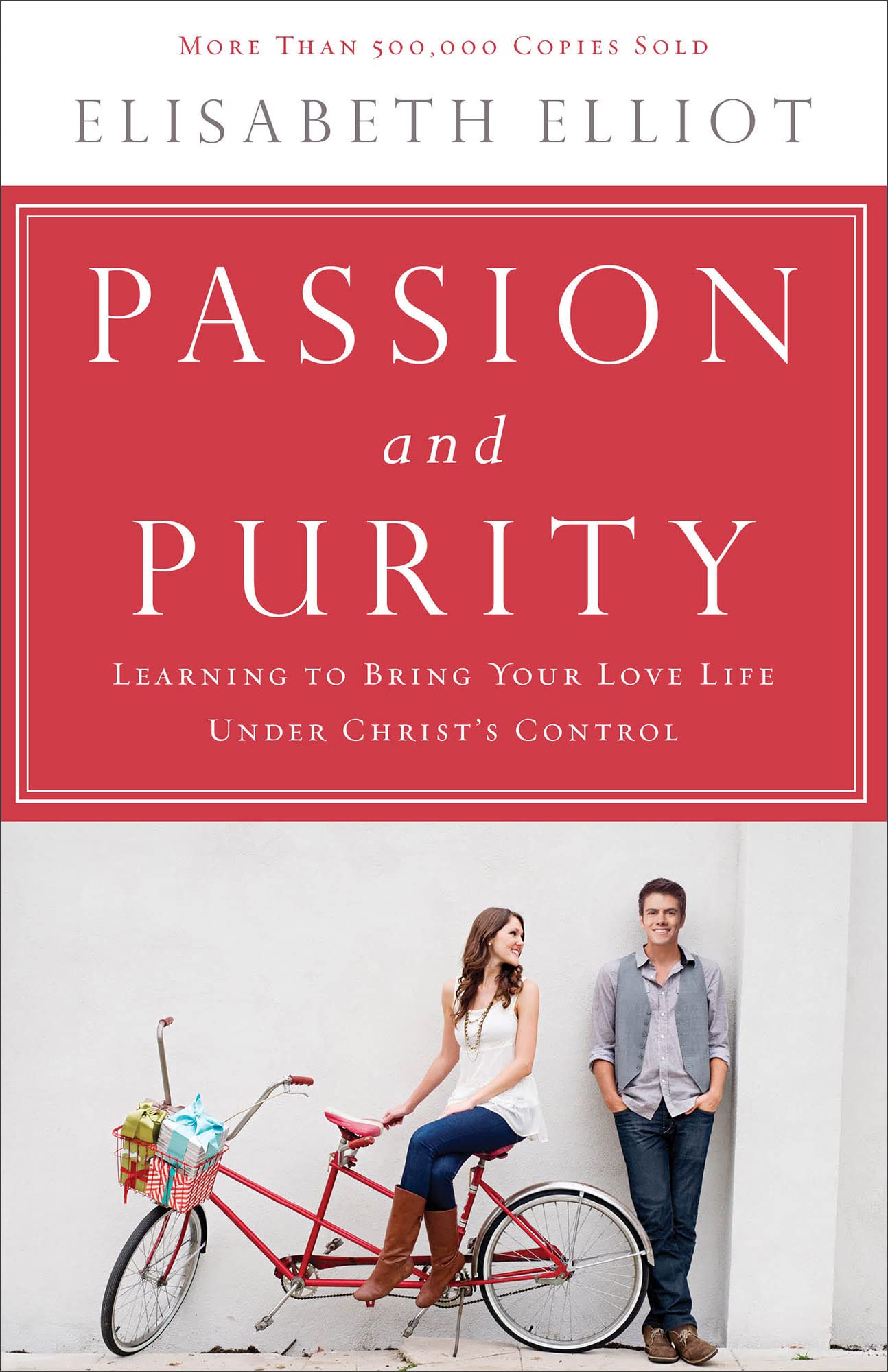 Passion and Purity: Learning to Bring Your Love Life Under Christ's Control - 1917