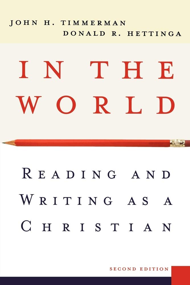 In the World: Reading and Writing as a Christian - 8495