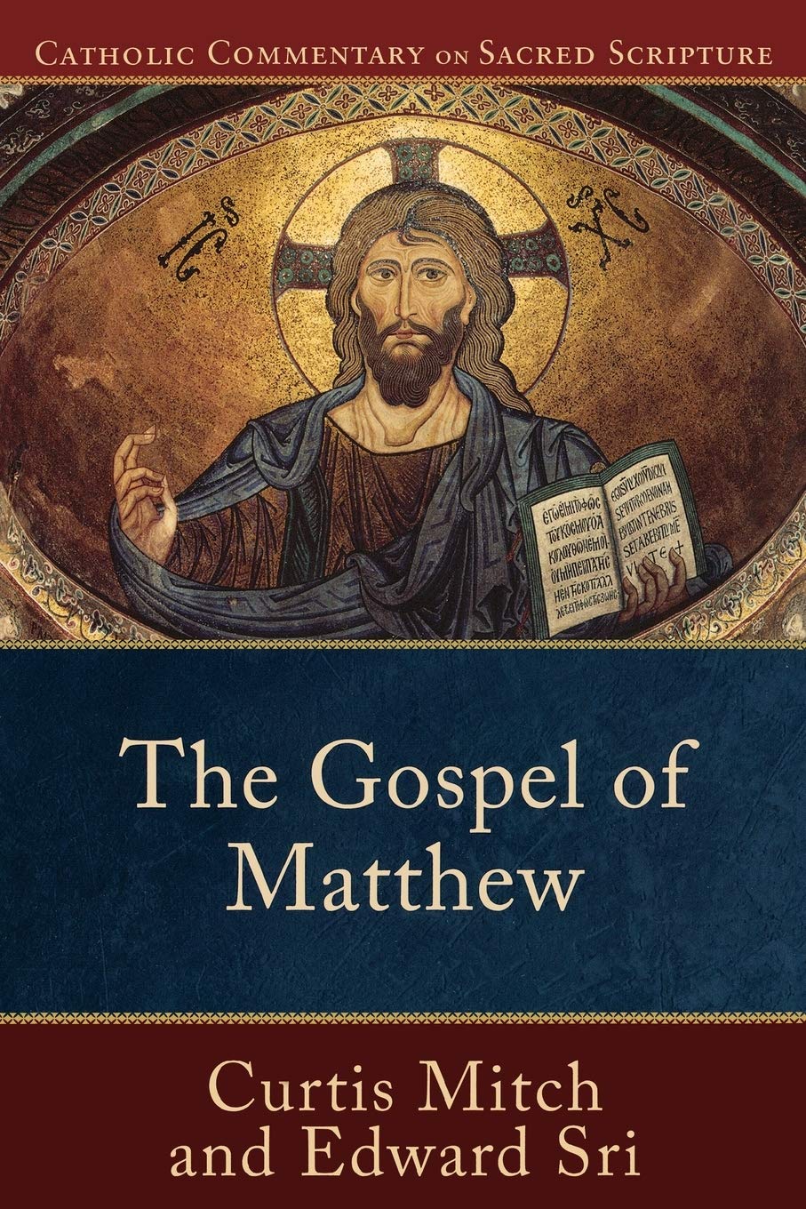 The Gospel of Matthew: (A Catholic Bible Commentary on the New Testament by Trusted Catholic Biblical Scholars - CCSS) (Catholic Commentary on Sacred Scripture) - 4565