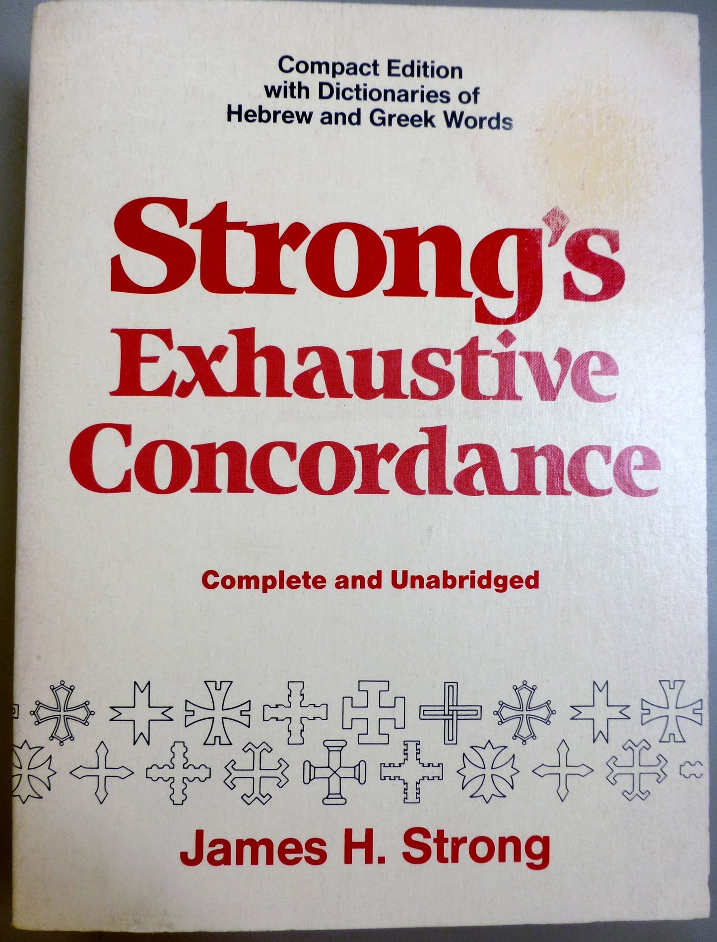 Strong's Exhaustive Concordance, Complete and Unabridged