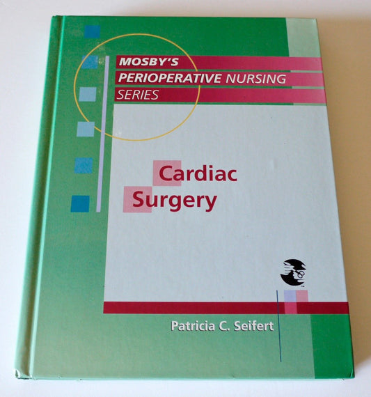 Cardiac Surgery (Mosby's Perioperative Nursing) - 4503