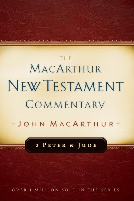 2 Peter and Jude MacArthur New Testament Commentary (Volume 30)