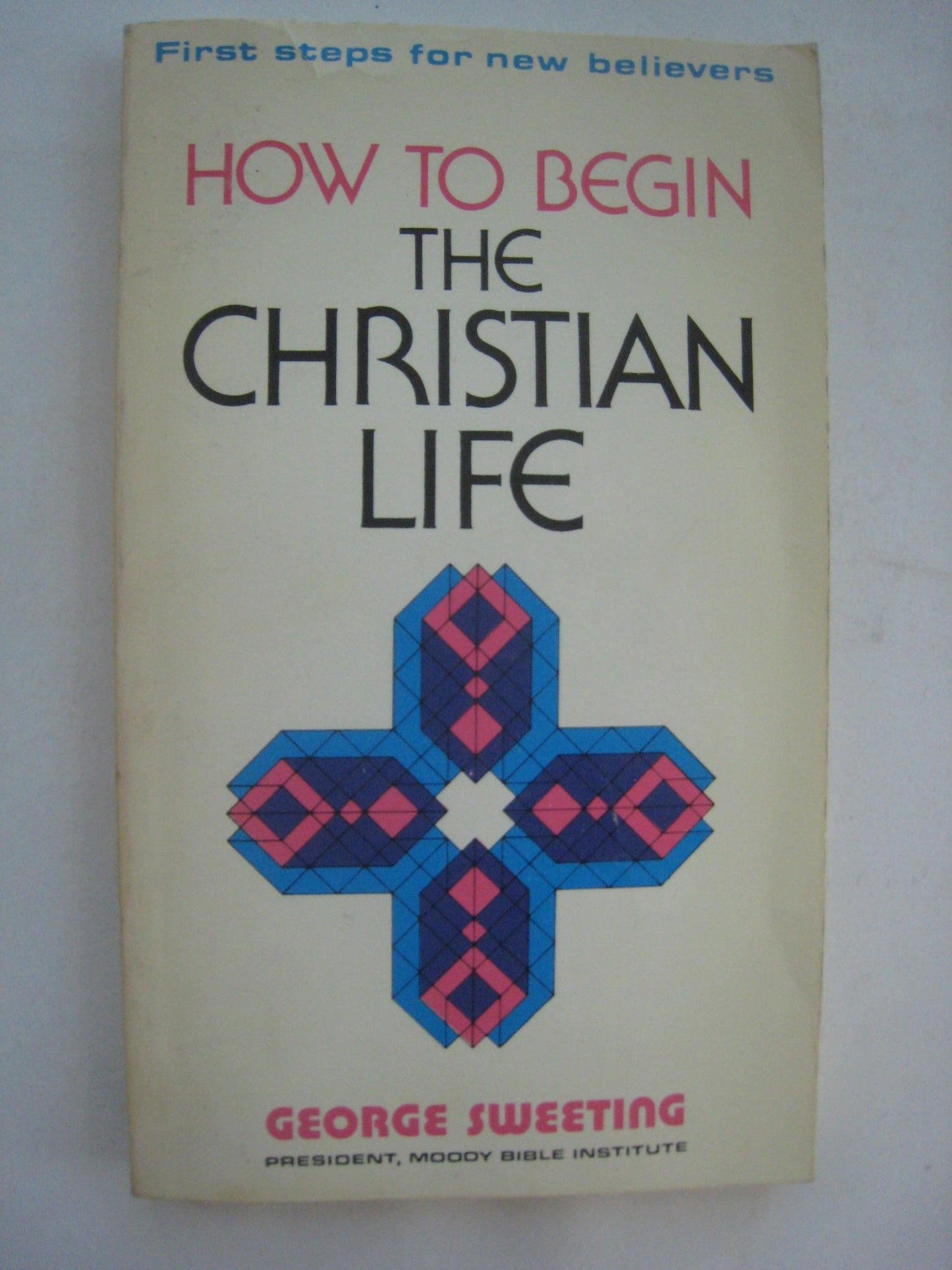How To Begin the Christian Life - 5226