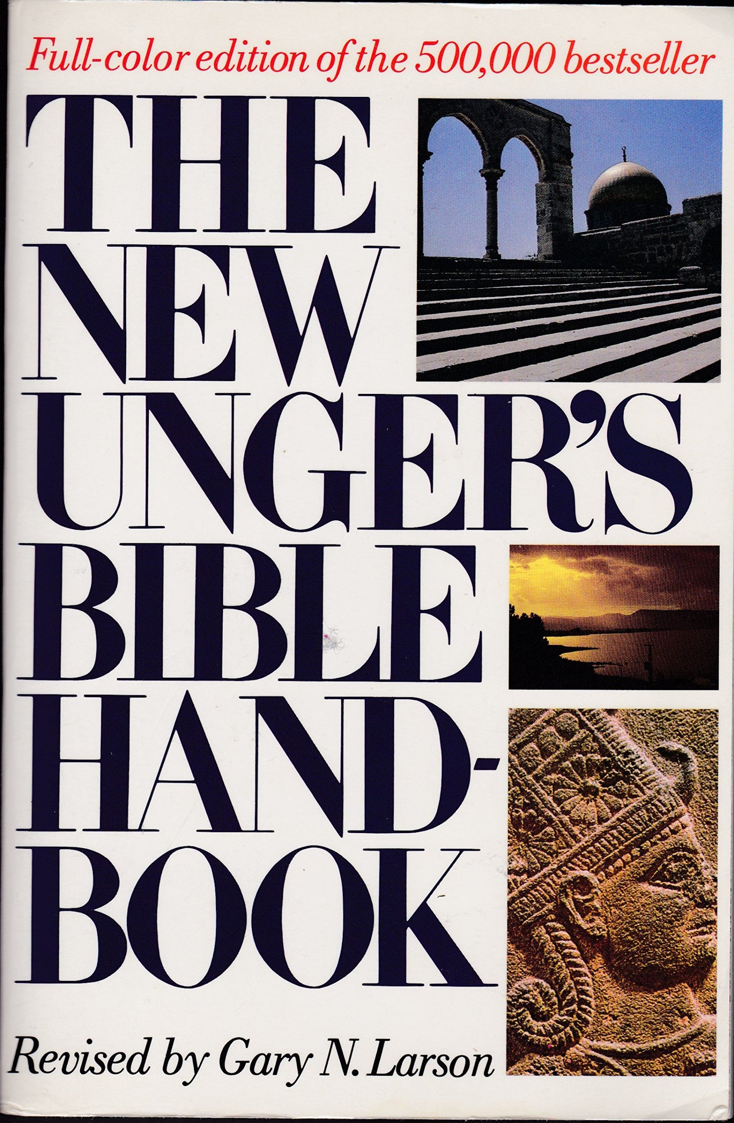 The New Unger's Bible Handbook