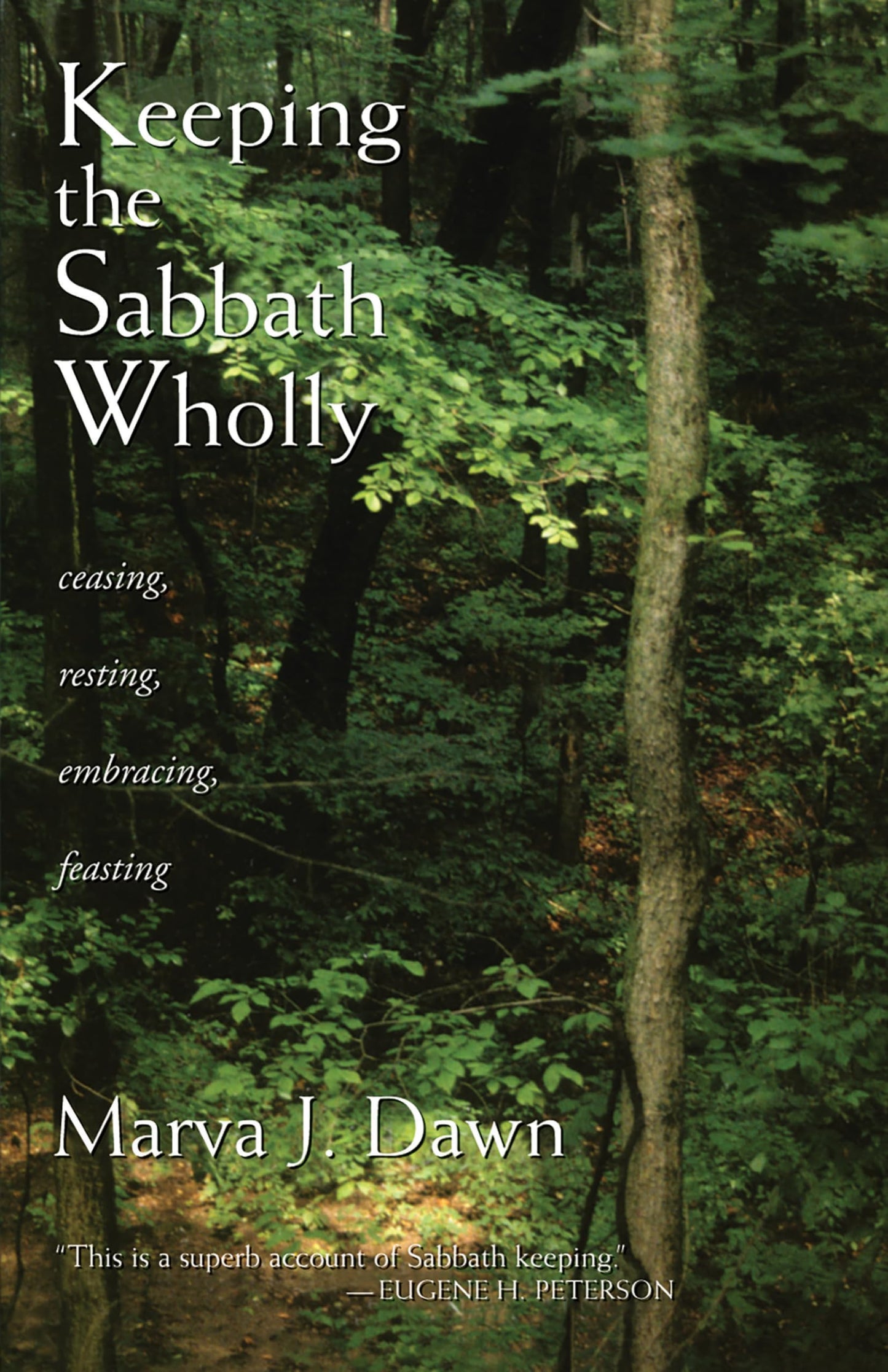 Keeping the Sabbath Wholly: Ceasing, Resting, Embracing, Feasting - 3429