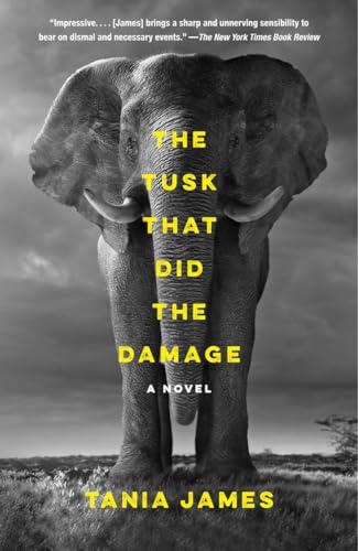The Tusk That Did the Damage: A Novel (Vintage Contemporaries)