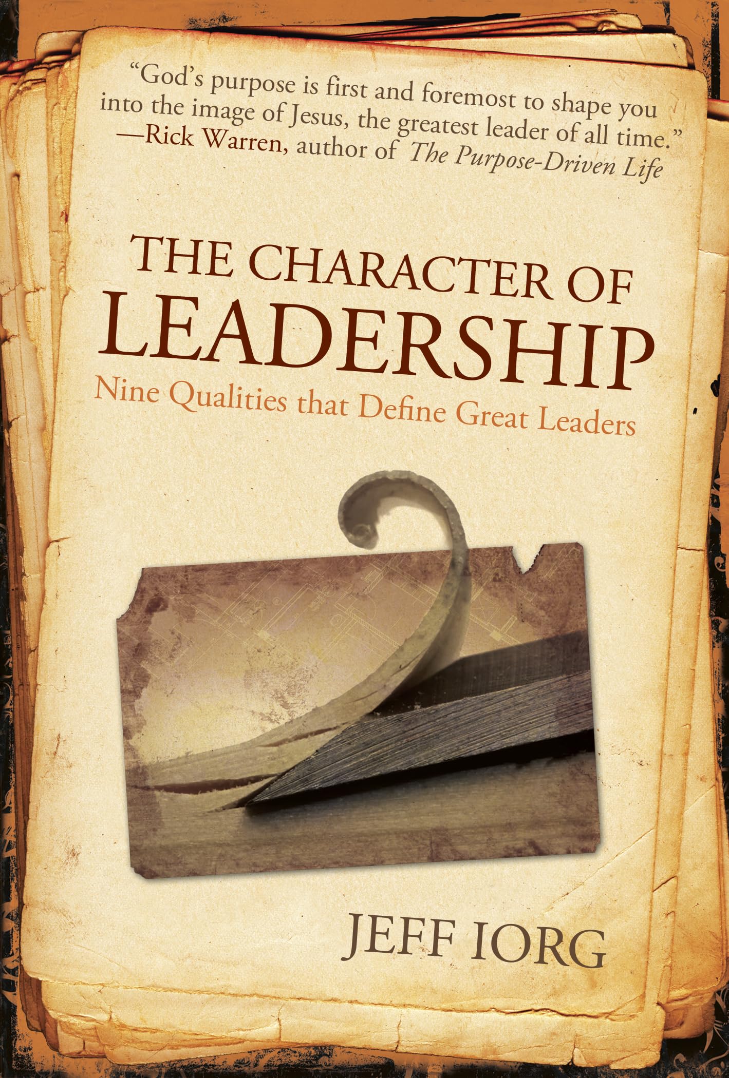 The Character of Leadership: Nine Qualities that Define Great Leaders - 6173