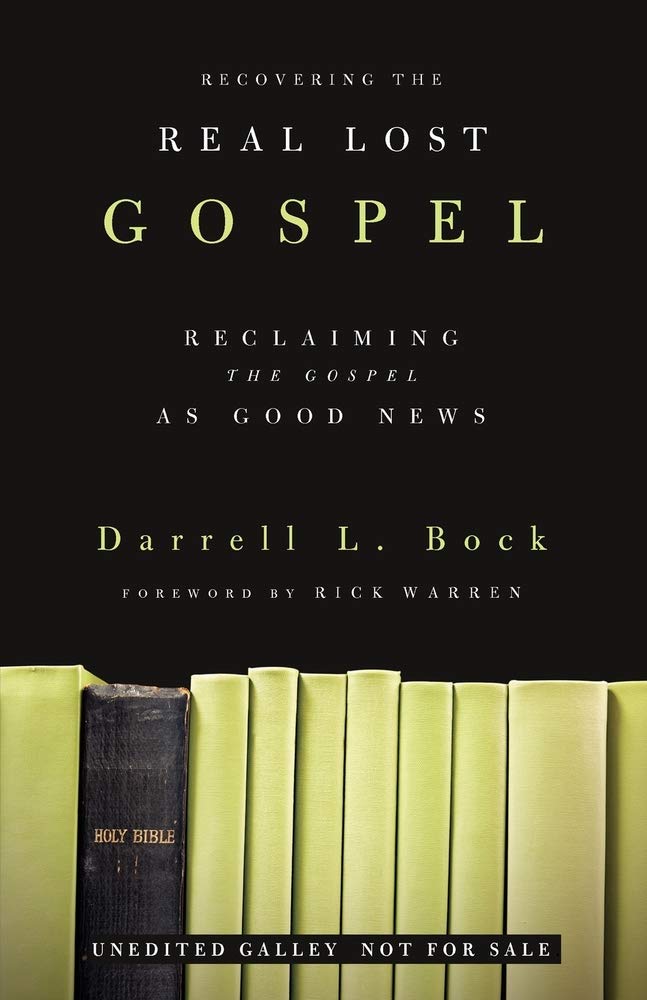 Recovering the Real Lost Gospel: Reclaiming the Gospel as Good News - 4062