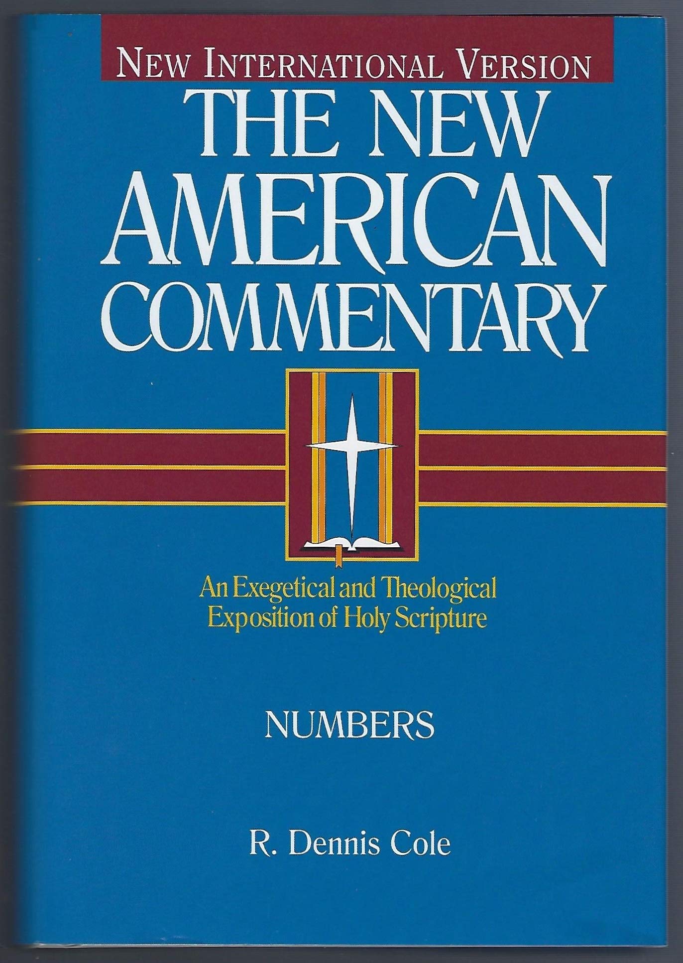 Numbers: An Exegetical and Theological Exposition of Holy Scripture (Volume 3) (The New American Commentary)