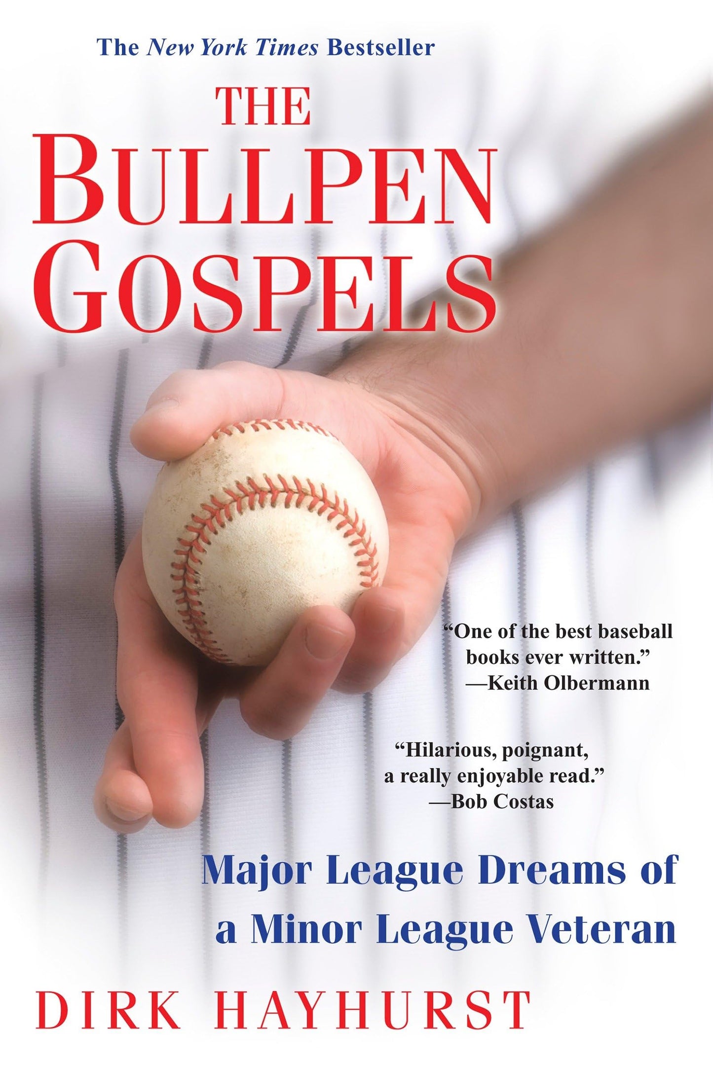The Bullpen Gospels: A Non-Prospect's Pursuit of the Major Leagues and the Meaning of Life - 7564