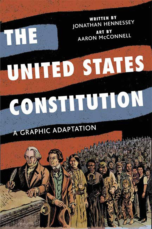 The United States Constitution: A Graphic Adaptation - 2047
