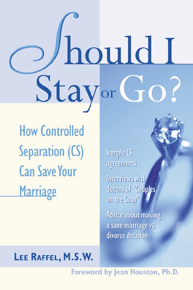 Should I Stay Or Go? : How Controlled Separation (CS) Can Save Your Marriage - 7793