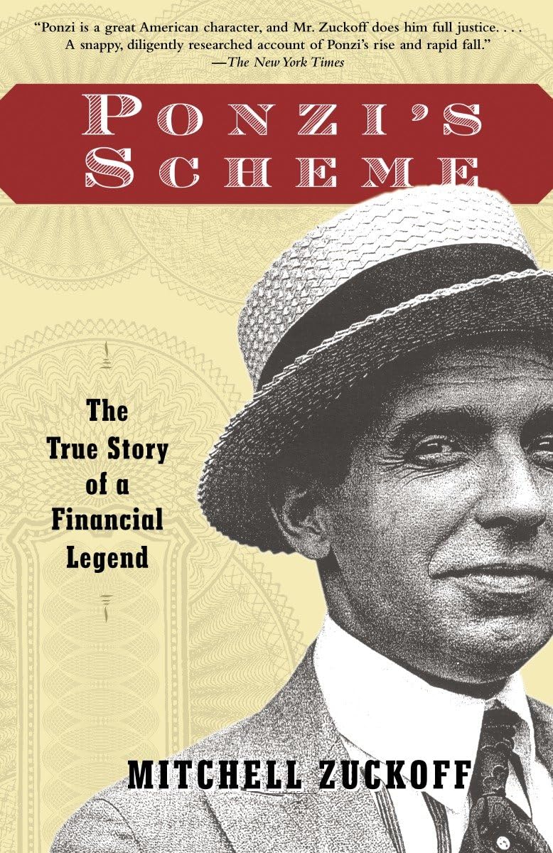 Ponzi's Scheme: The True Story of a Financial Legend - 6787