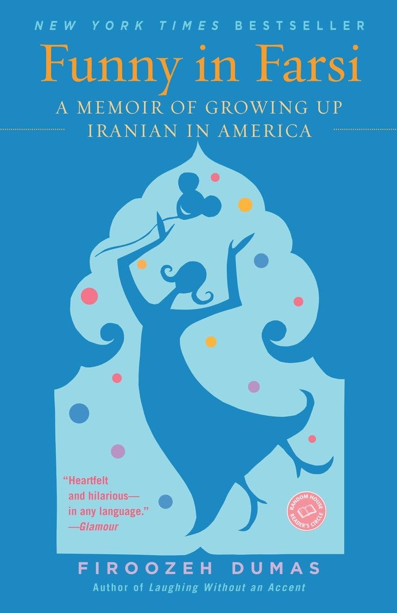 Funny in Farsi: A Memoir of Growing Up Iranian in America - 2910