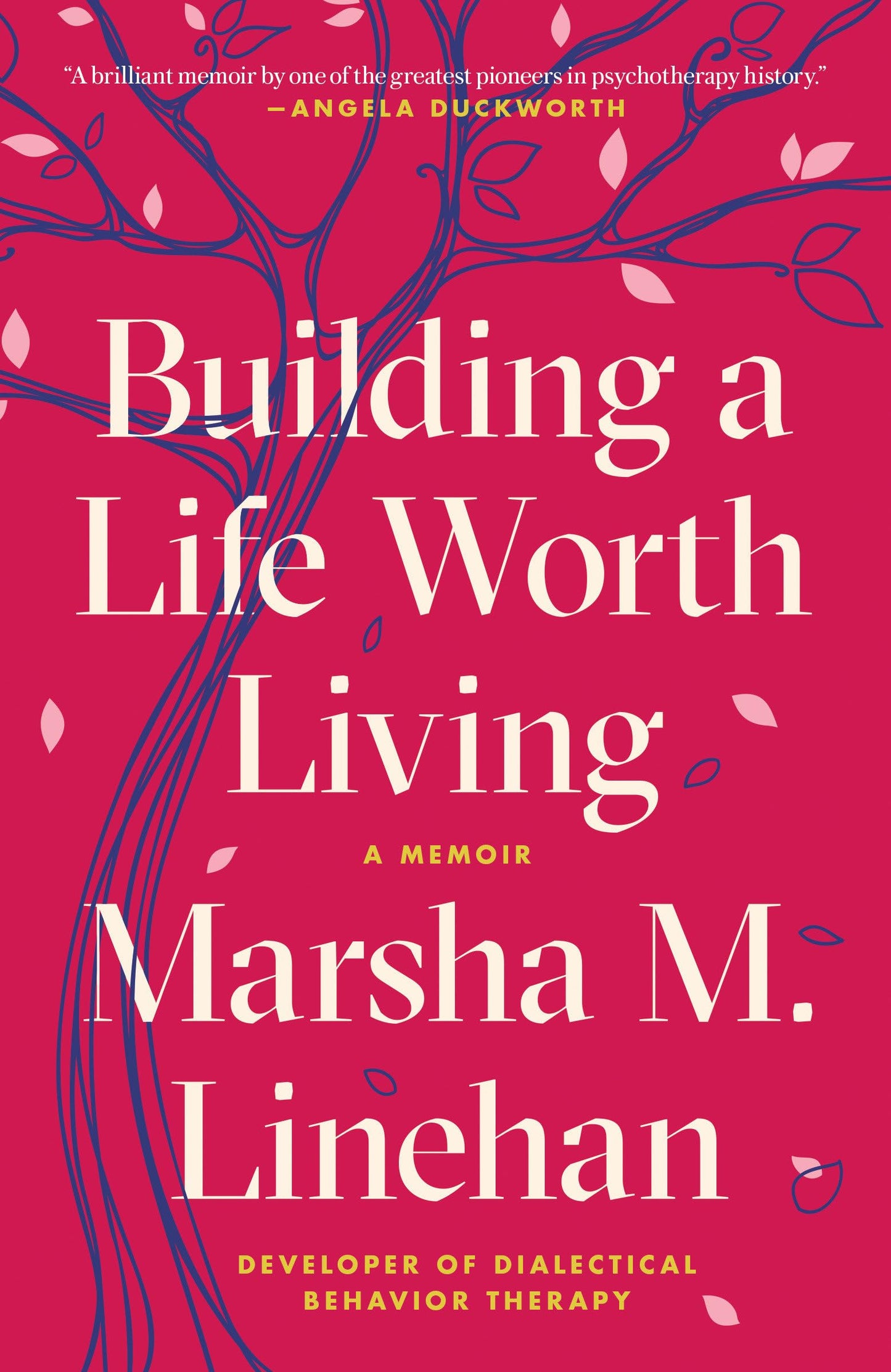 Building a Life Worth Living: A Memoir - 3477