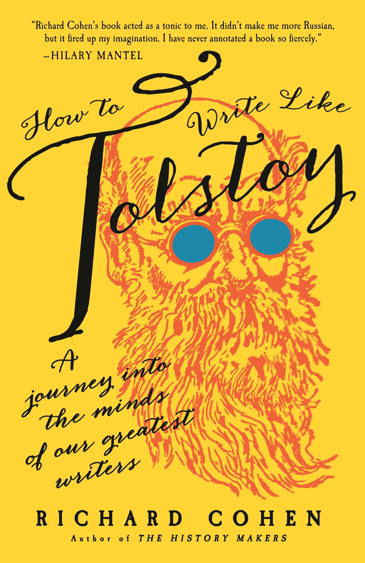 How to Write Like Tolstoy: A Journey into the Minds of Our Greatest Writers - 1651