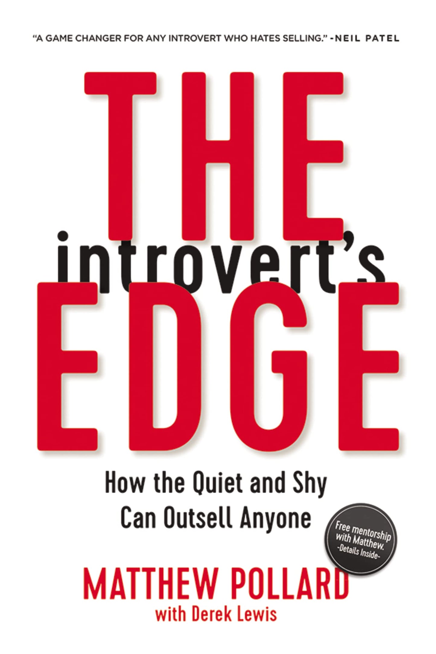 The Introvert's Edge: How the Quiet and Shy Can Outsell Anyone (The Introvert’s Edge Series) - 3141