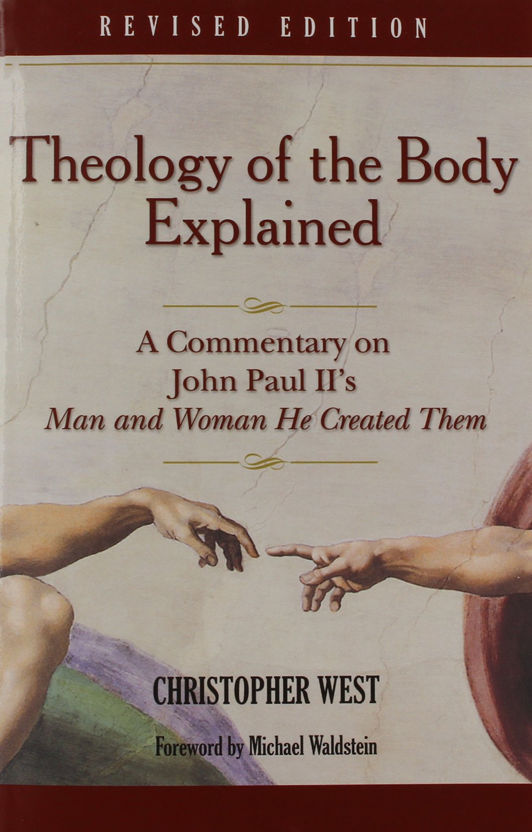 Theology of the Body Explained: A Commentary on John Paul II's Man and Woman He Created Them - 9703