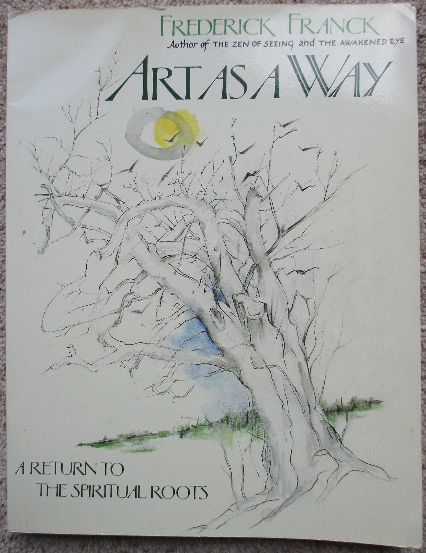 Art As a Way: A Return to the Spiritual Roots