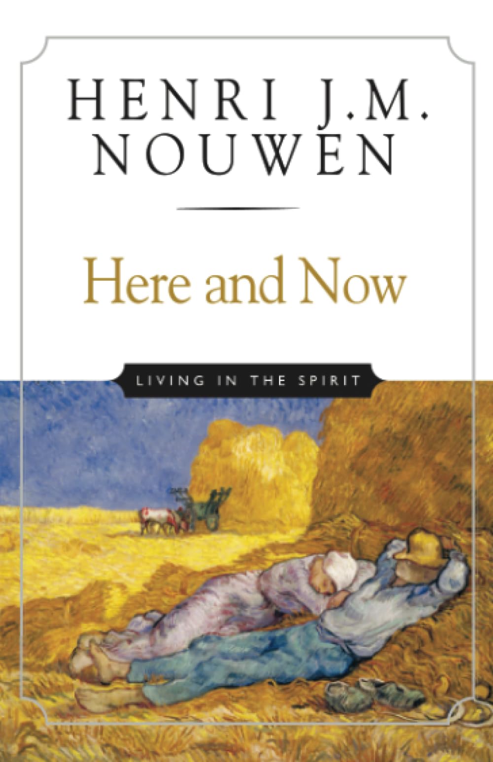 Here and Now: Living in the Spirit - 5827